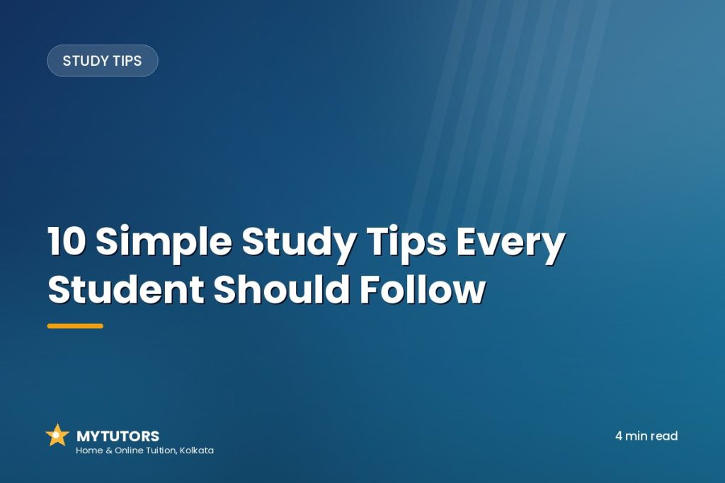 10 Simple Study Tips Every Student Should Follow