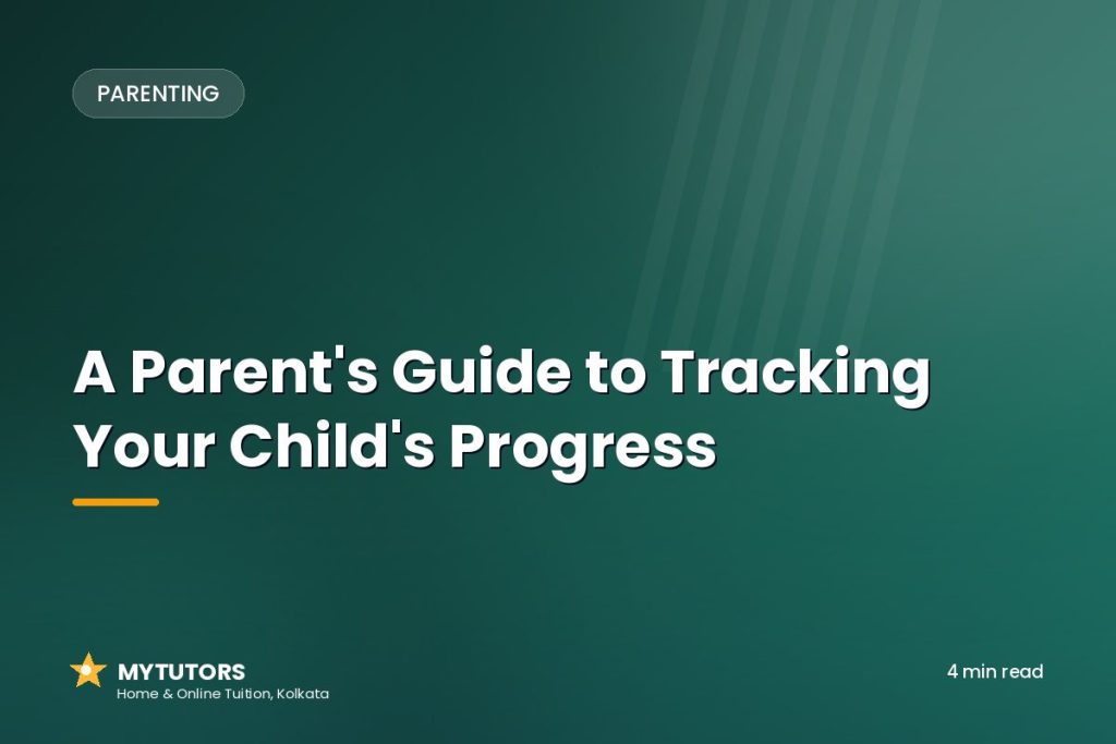 A Parent's Guide to Tracking Your Child's Progress