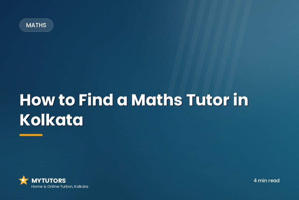 How to Find a Maths Tutor in Kolkata