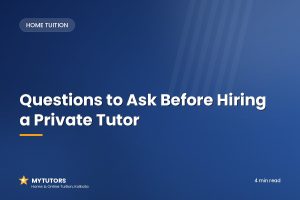 Questions to Ask Before Hiring a Private Tutor